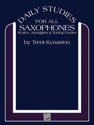 Daily Studies For All Saxophones Sheet Music by Trent B. Kynaston