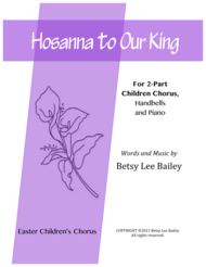 Hosanna to Our King for 2-Part Chorus