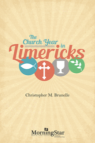 The Church Year in Limericks Sheet Music by Christopher M. Brunelle