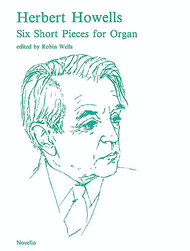 Six Short Pieces For Organ Sheet Music by Herbert Howells