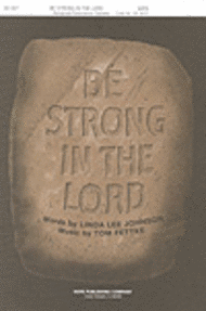 Be Strong in the Lord Sheet Music by Thomas Fettke