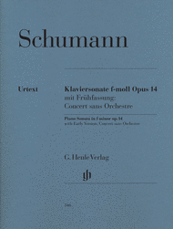 Piano Sonata in f minor Op. 14 with Early Version: Concert sans Orchestre Sheet Music by Robert Schumann