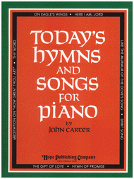 Today's Hymns and Songs for Piano Sheet Music by John Carter