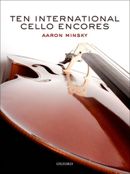 Ten International Cello Encores Sheet Music by Aaron Minsky