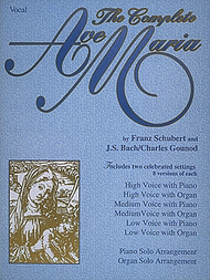 The Complete Ave Maria Sheet Music by Johann Sebastian Bach