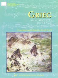 Grieg Selected Lyric Pieces For Piano Sheet Music by Keith Snell