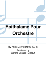 Epithalame Pour Orchestre Sheet Music by Andre Jolivet
