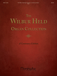 The Wilbur Held Organ Collection: A Centenary Edition Sheet Music by Wilbur Held