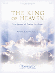 The King of Heaven: Five Hymns of Praise for Organ Sheet Music by Anna Laura Page