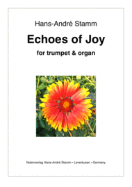 Echoes of Joy for trumpet & organ Sheet Music by Hans-Andre Stamm