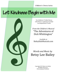 "Let Kindness Begin with Me" - 2-Part Children's Chorus Sheet Music by Betsy Lee Bailey