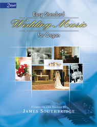 Easy Standard Wedding Music for Organ Sheet Music by James Southbridge