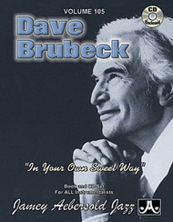 Volume 105 - Dave Brubeck "In Your Own Sweet Way" Sheet Music by Dave Brubeck