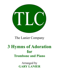 Gary Lanier: 3 HYMNS of ADORATION (Duets for Trombone & Piano) Sheet Music by Geistliche Kirchengesang