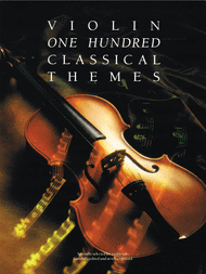 One Hundred Classical Themes - Violin Sheet Music by John Francis