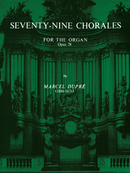 Seventy-Nine Chorales for the Organ