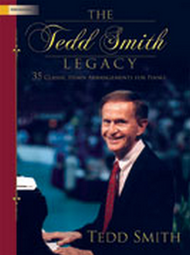The Tedd Smith Legacy Sheet Music by Tedd Smith