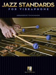 Jazz Standards for Vibraphone Sheet Music by Tim McMahon