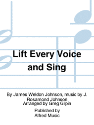 Lift Every Voice and Sing Sheet Music by J. Rosamond Johnson