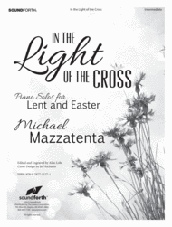 In the Light of the Cross Sheet Music by Michael Mazzatenta