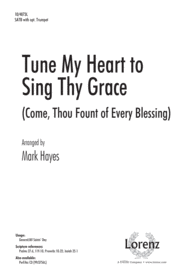 Tune My Heart to Sing Thy Grace Sheet Music by Mark Hayes