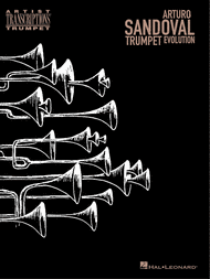 Arturo Sandoval - Trumpet Evolution Sheet Music by Arturo Sandoval
