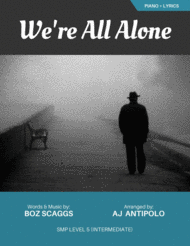 We're All Alone Sheet Music by Boz Scaggs