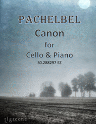Pachelbel: Canon for Cello & Piano Easy Version Sheet Music by Johann Pachelbel