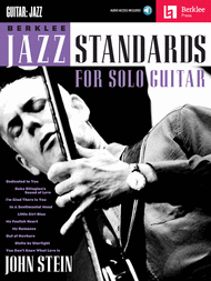 Berklee Jazz Standards for Solo Guitar Sheet Music by John Stein