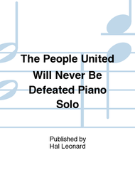 The People United Will Never Be Defeated Piano Solo Sheet Music by Frederic Rzewski