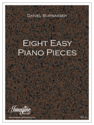 Eight Easy Piano Pieces Sheet Music by Daniel Burwasser