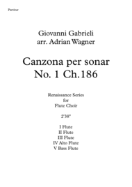 Canzona per sonar No 1 Ch.186 (Giovanni Gabrieli) Flute Choir arr. Adrian Wagner Sheet Music by Giovanni Gabrieli