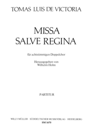 Missa Salve Regina fur achtstimmigen Doppelchor Sheet Music by Tomas Luis de Victoria