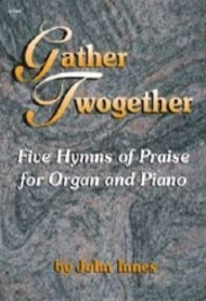 Gather Twogether Sheet Music by John Innes