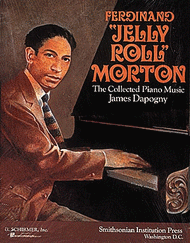 The Collected Piano Music Sheet Music by Jelly Roll Morton