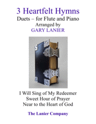 Gary Lanier: 3 Heartfelt Hymns (Duets for Flute and Piano) Sheet Music by JAMES McGRANAHAN