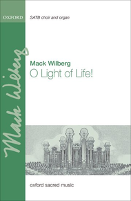 O Light of Life! Sheet Music by Mack Wilberg