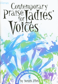 Contemporary Praise for Ladies' Voices (Book) Sheet Music by Dennis Allen