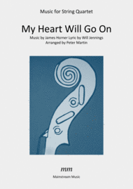 My Heart Will Go On (Love Theme from Titanic) - String Quartet Sheet Music by Celine Dion