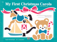 My First Christmas Carols Sheet Music by Gayle Kowalchyk