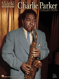 Charlie Parker Collection Sheet Music by Charlie Parker
