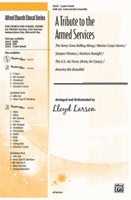 A Tribute to the Armed Services (A Medley) Sheet Music by orchestrated by Lloyd Larson