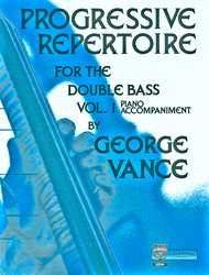 Progressive Repertoire for the Double Bass - Vol. 1 (Piano Accompaniment) Sheet Music by Anonymous