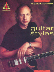 Official Mark Knopfler Guitar Styles - Volume 1 Sheet Music by Mark Knopfler