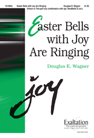 Easter Bells with Joy Are Ringing Sheet Music by Douglas E. Wagner
