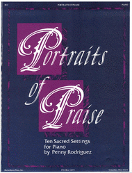 Portraits of Praise Sheet Music by Penny Rodriguez