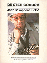 Dexter Gordon - Jazz Saxophone Solos Sheet Music by Dexter Gordon