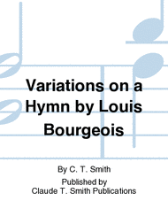 Variations On A Hymn By Louis Bourgeois Sheet Music by Claude T. Smith