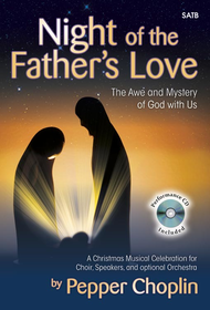 Night of the Father's Love - SATB Score with CD Sheet Music by Pepper Choplin