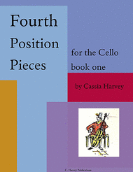 Fourth Position Pieces for the Cello Sheet Music by Cassia Harvey